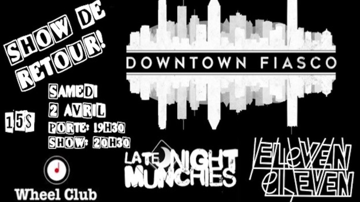 Downtown Fiasco présente Downtown Fiasco + Invités 2 avril 2022 Wheel Club, Montreal, QC