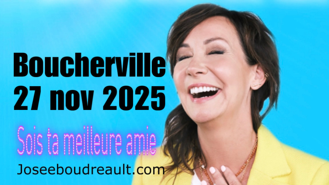 BOUCHERVILLE SOIS TA MEILLEURE AMIE JOSEE BOUDREAULT