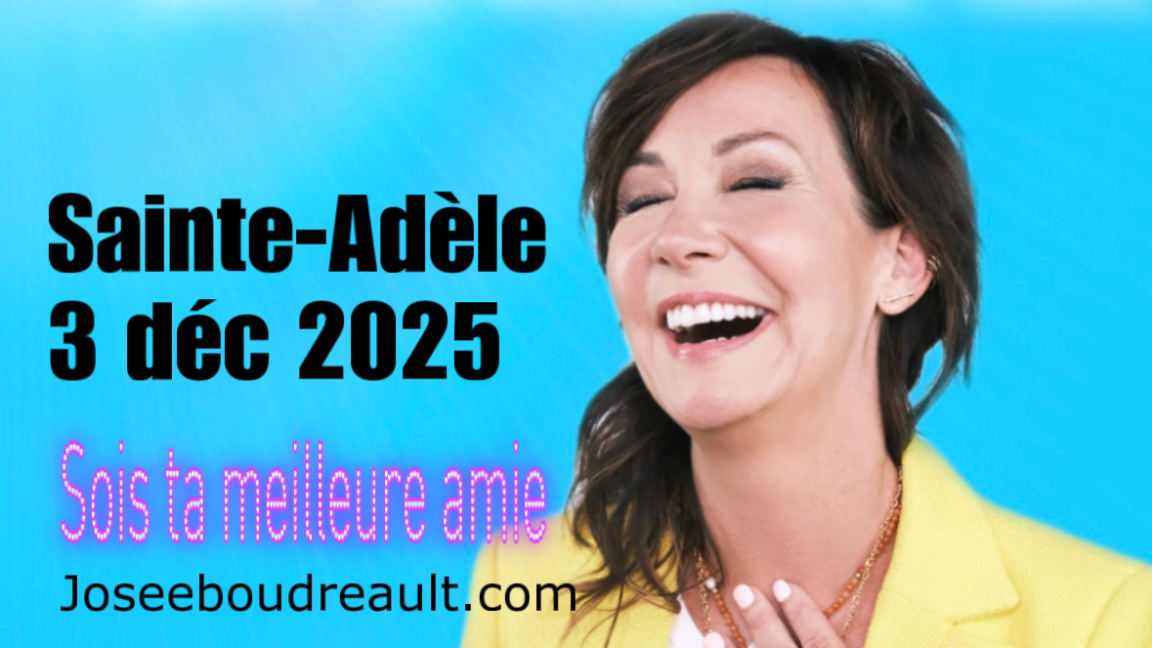 SAINTE-ADELE SOIS TA MEILLEURE AMIE JOSEE BOUDREAULT