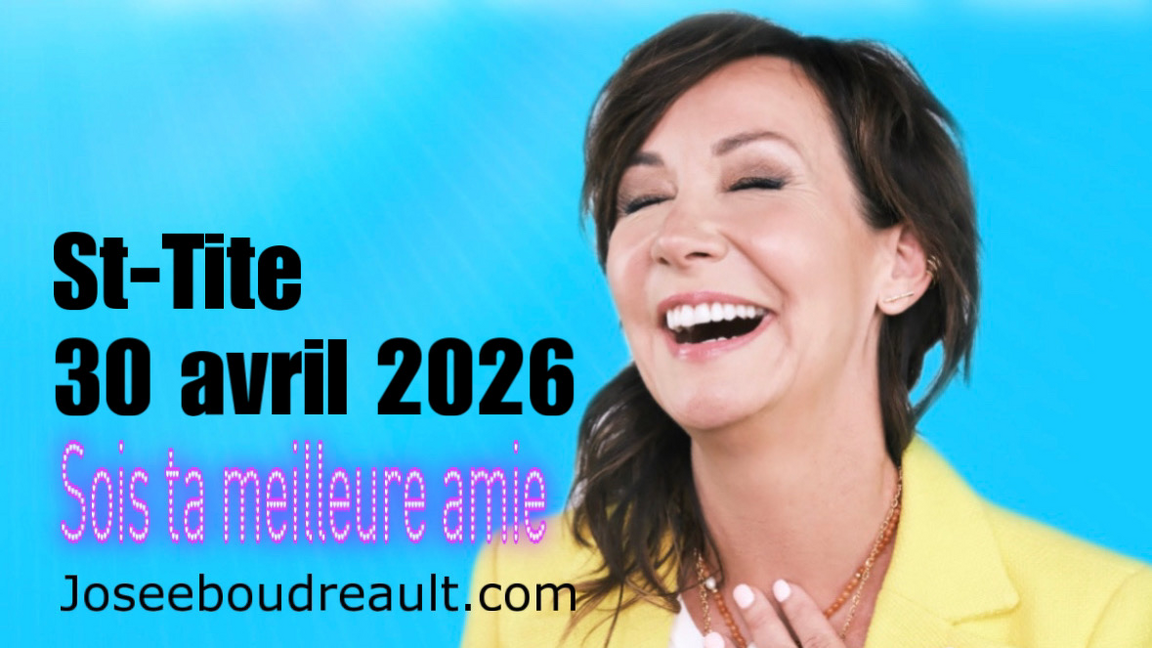 ST-TITE SOIS TA MEILLEURE AMIE JOSEE BOUDREAULT