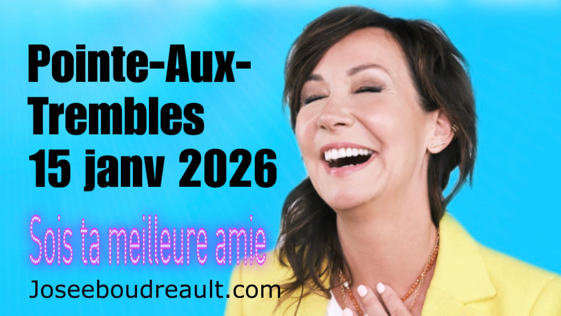 POINTE-AUX-TREMBLES SOIS TA MEILLEURE AMIE JOSEE BOUDREAULT