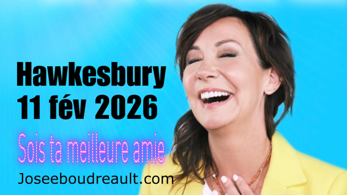 HAWKESBURY SOIS TA MEILLEURE AMIE JOSEE BOUDREAULT