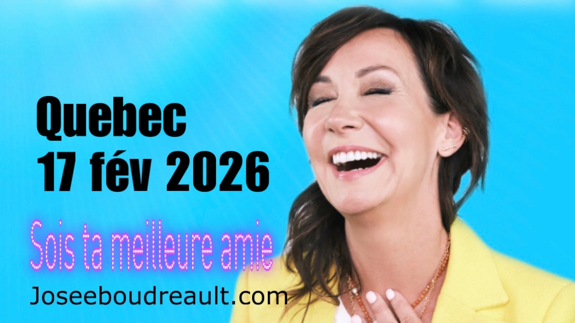 QUEBEC SOIS TA MEILLEURE AMIE JOSEE BOUDREAULT