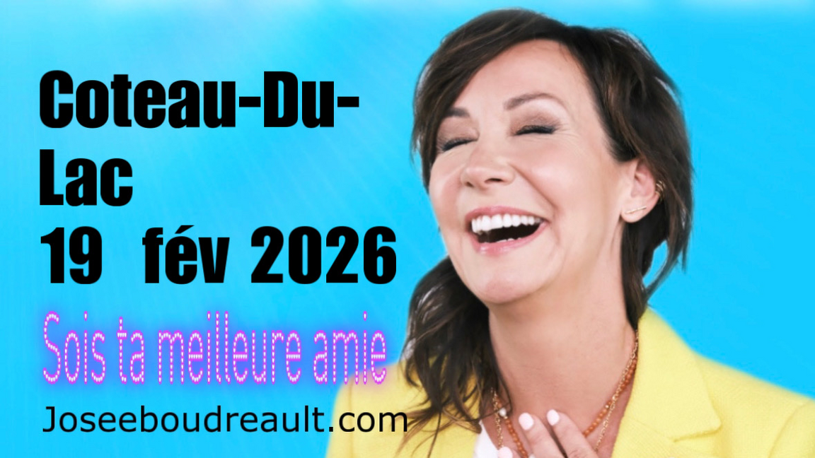 COTEAU-DU-LAC SOIS TA MEILLEURE AMIE JOSEE BOUDREAULT