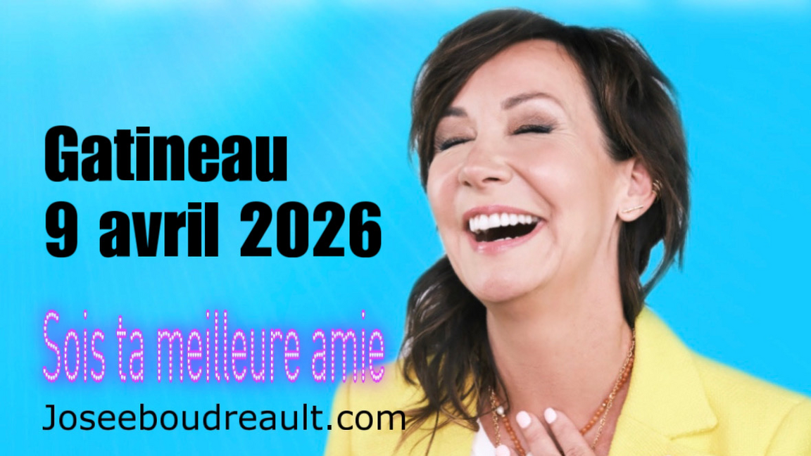 GATINEAU SOIS TA MEILLEURE AMIE JOSEE BOUDREAULT