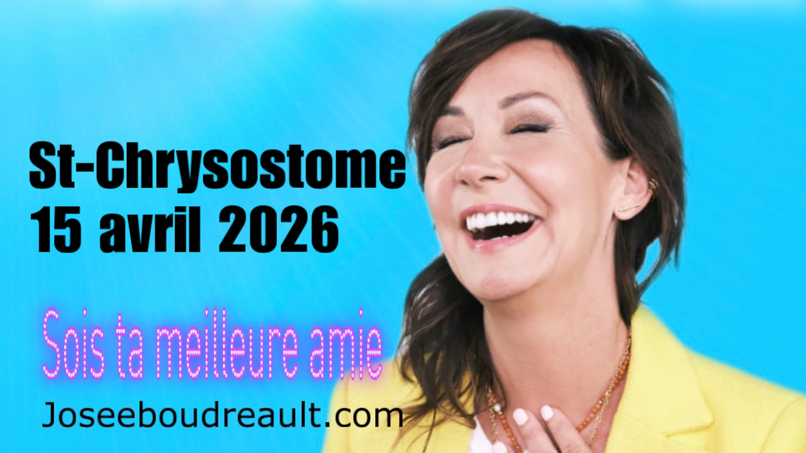 ST-CHRYSOSTOME SOIS TA MEILLEURE AMIE JOSEE BOUDREAULT