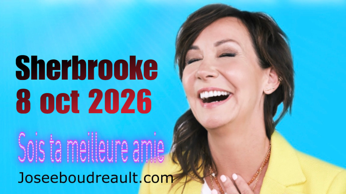 SHERBROOKE SOIS TA MEILLEURE AMIE JOSEE BOUDREAULT