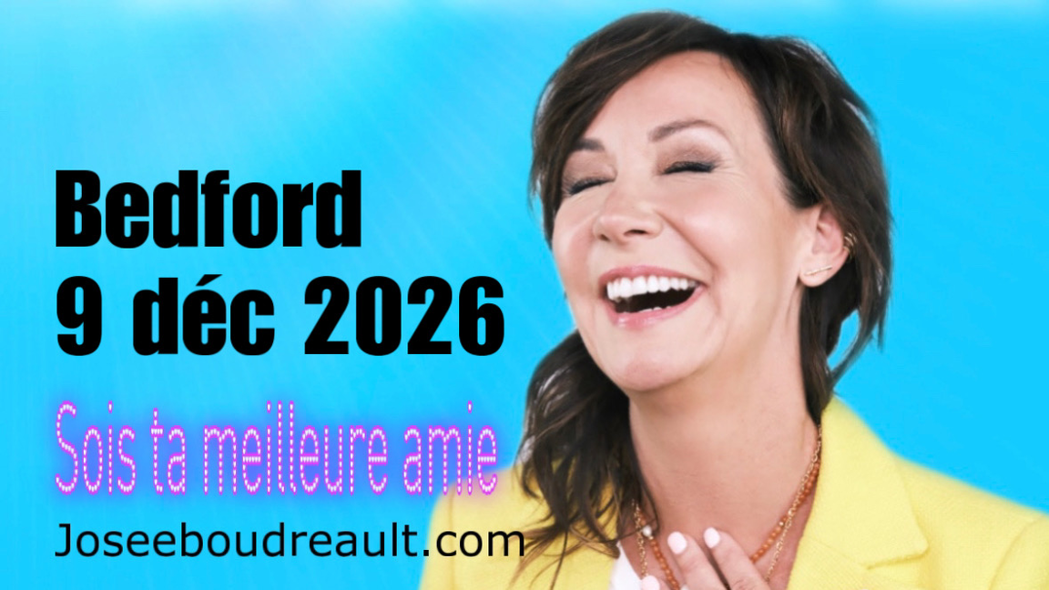 BEDFORD SOIS TA MEILLEURE AMIE JOSEE BOUDREAULT