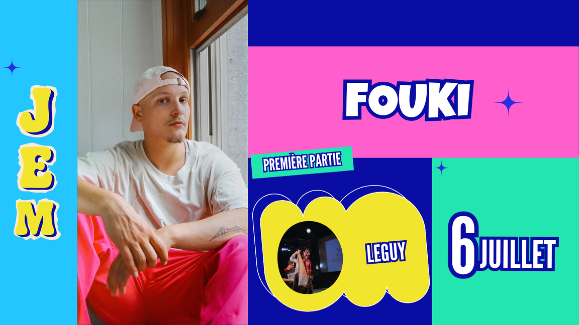 Chapiteau V.I.P - Fouki, en première partie : LeGuy