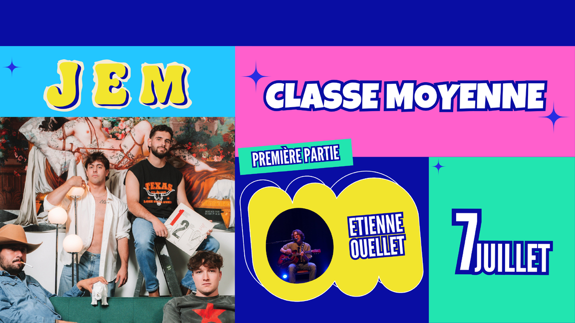Chapiteau V.I.P - Classe Moyenne, en première partie : Etienne Ouellet