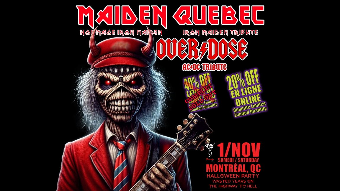 IRON MAIDEN and AC/DC tributes Wasted Years on the Highway to Hell: A Halloween Night with Maiden Québec & Overdose