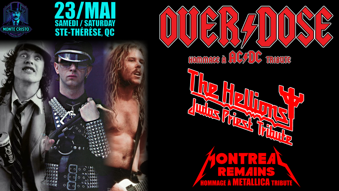 Triple Hommage AC/DC, JUDAS PRIEST & METALLICA par OVERDOSE: L’Expérience Bon Scott + THE HELLIONS & MONTREAL REMAINS | Le Montecristo