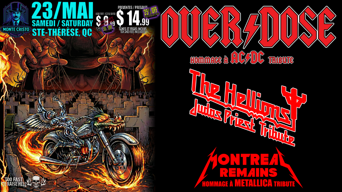 TRIPLE HOMMAGE: AC/DC, JUDAS PRIEST & METALLICA par OVERDOSE, THE HELLIONS & MONTREAL REMAINS | Le Montecristo