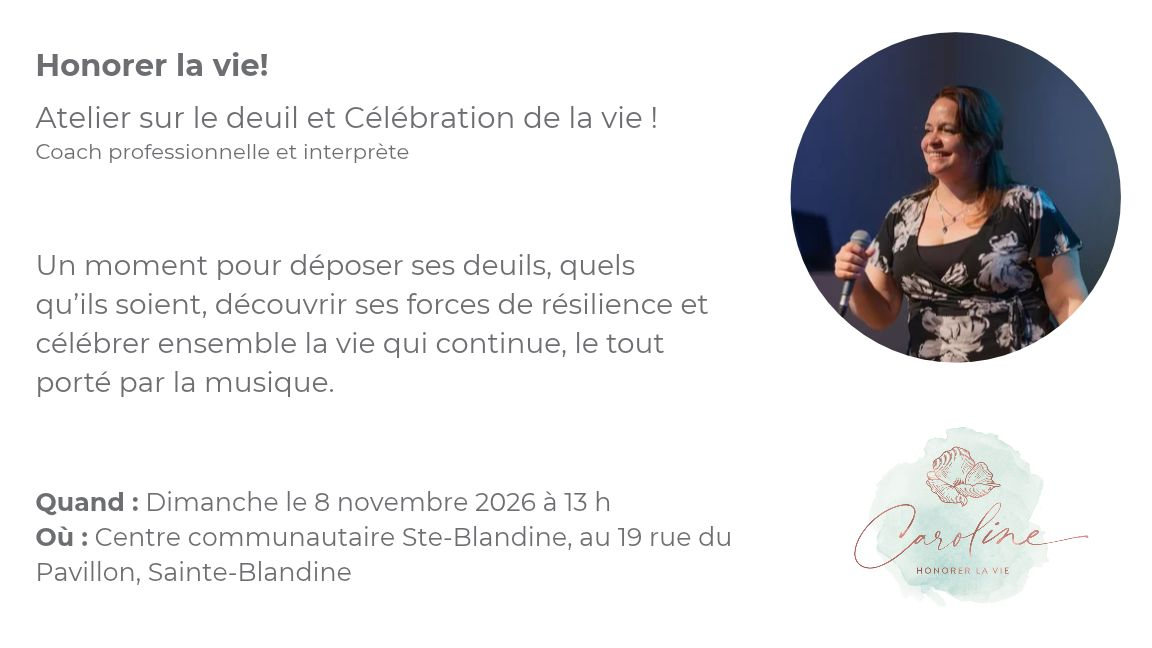 Atelier sur le deuil et Célébration de la vie !