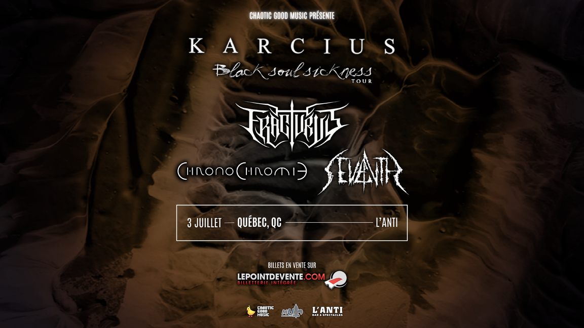 Karcius, Fracturus, Chronochromie et Seventh