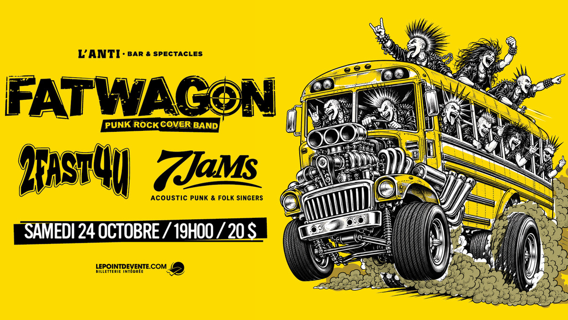 FATWAGON, 2FAST4U et 7JaMs