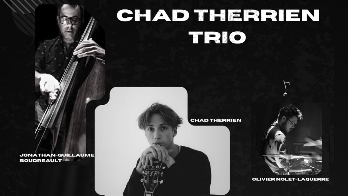 Chad Therrien Trio - Volet jazz
