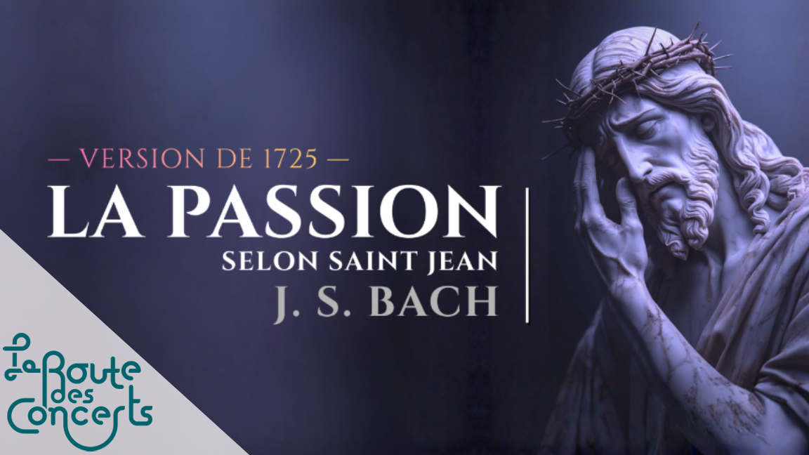 La Passion selon saint Jean – 1725