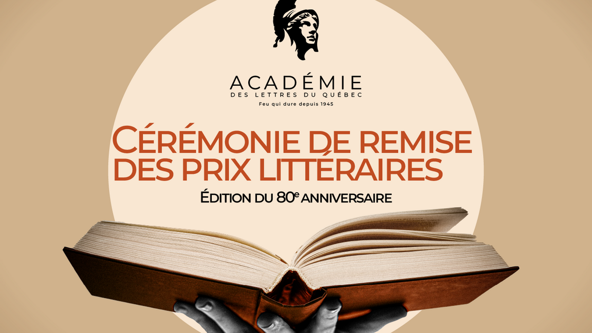 Cérémonie de remise des prix littéraires de l'Académie des lettres du Québec