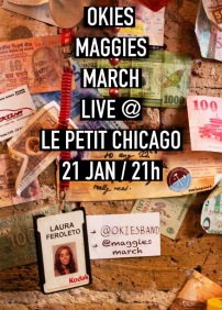 Okies et Maggie's March au Petit Chicago