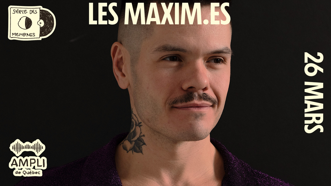 Les Maxim.es - Série des Membres