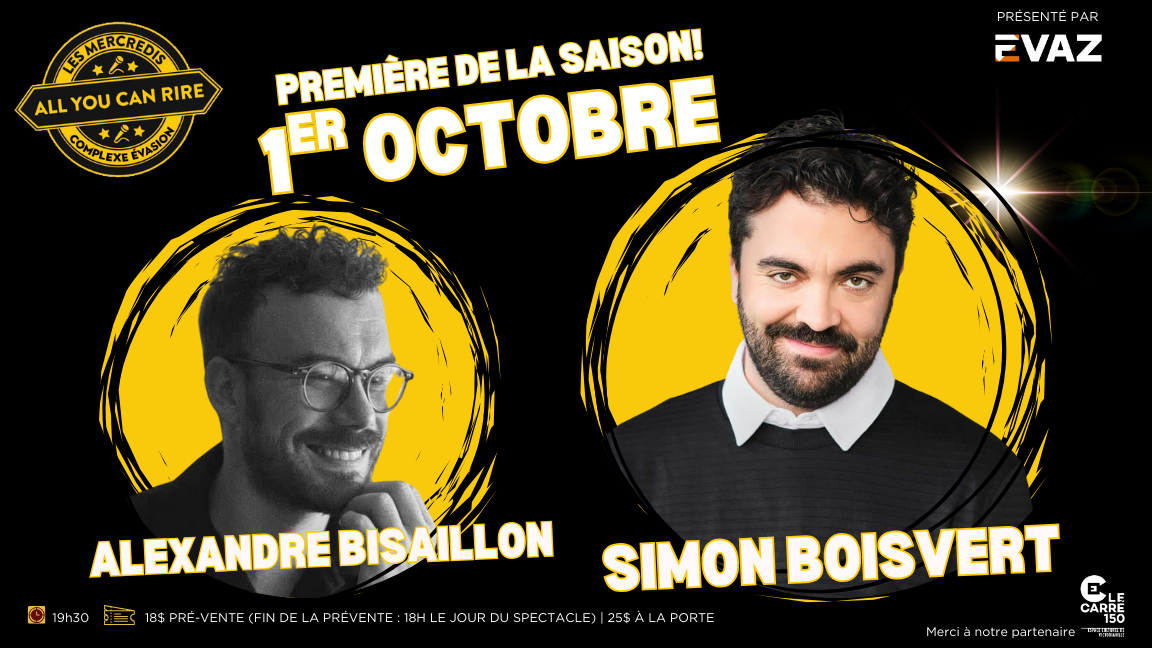Les Mercredis All You Can Rire : Alexandre Bisaillon et Simon Boisvert