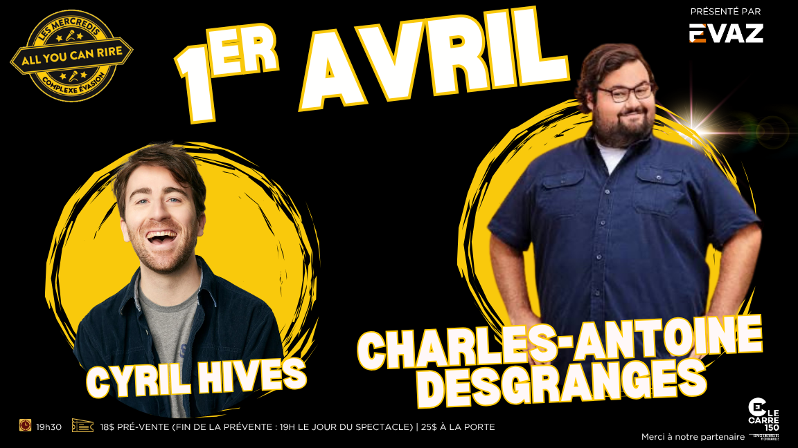 Les Mercredis All You Can Rire : Cyril Hives & Charles-Antoine Desgranges