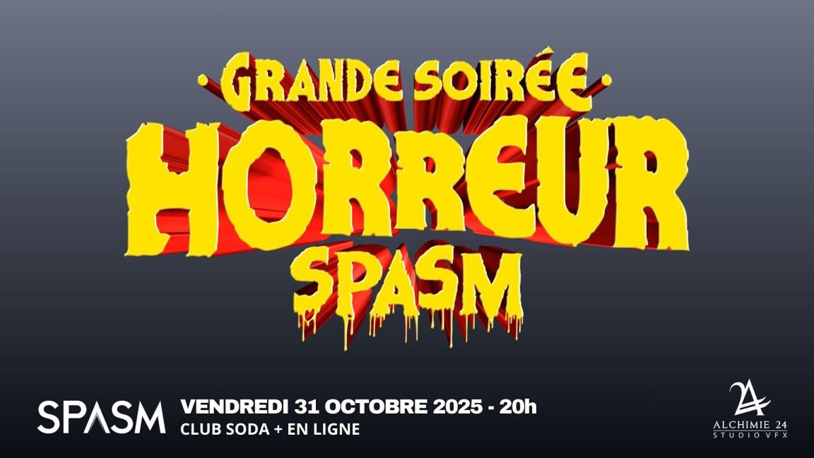Grande Soirée Horreur SPASM 2025