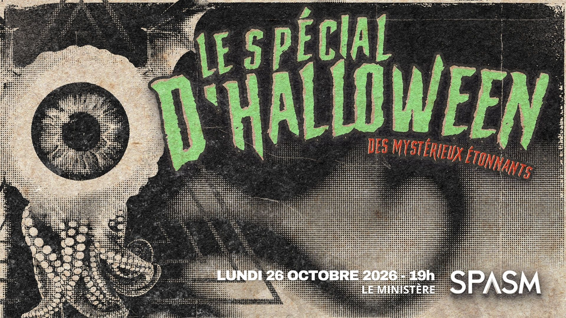 Le spécial d’Halloween des Mystérieux étonnants - SPASM 2026