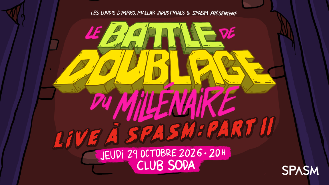 Battle de Doublage du Millénaire - SPASM 2026