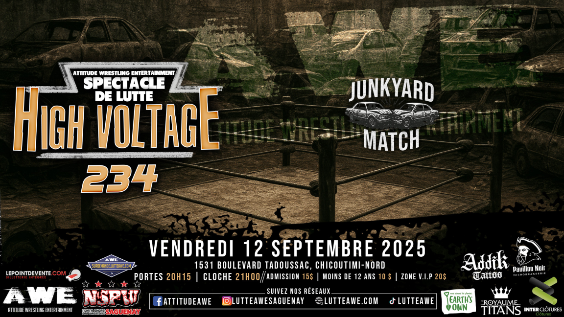 SPECTACLE DE LUTTE - HIGH VOLTAGE #234 - Junkyard Match!