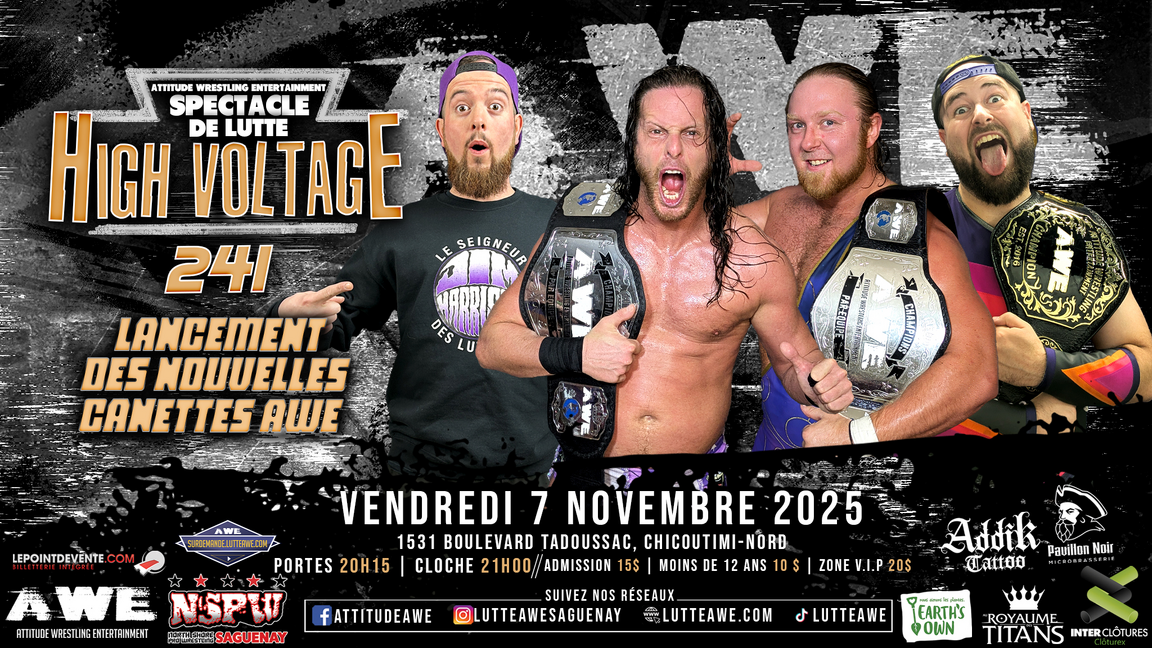 SPECTACLE DE LUTTE - HIGH VOLTAGE #241 - Lancement des nouvelles canettes AWE