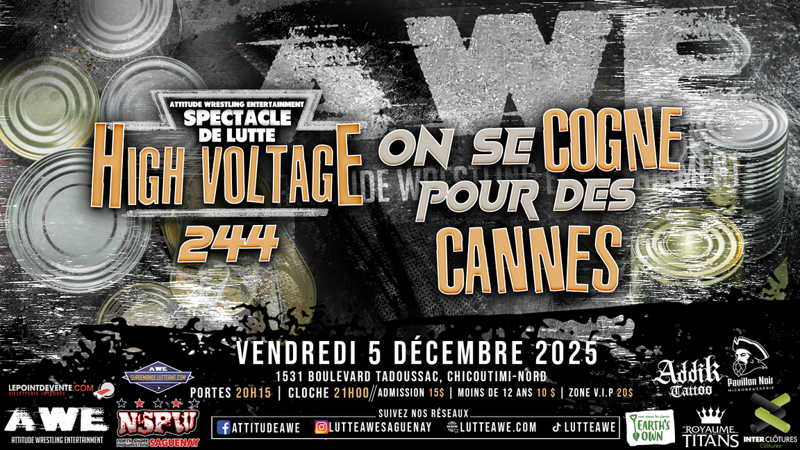 SPECTACLE DE LUTTE - HIGH VOLTAGE #244 - On se cogne pour des cannes!