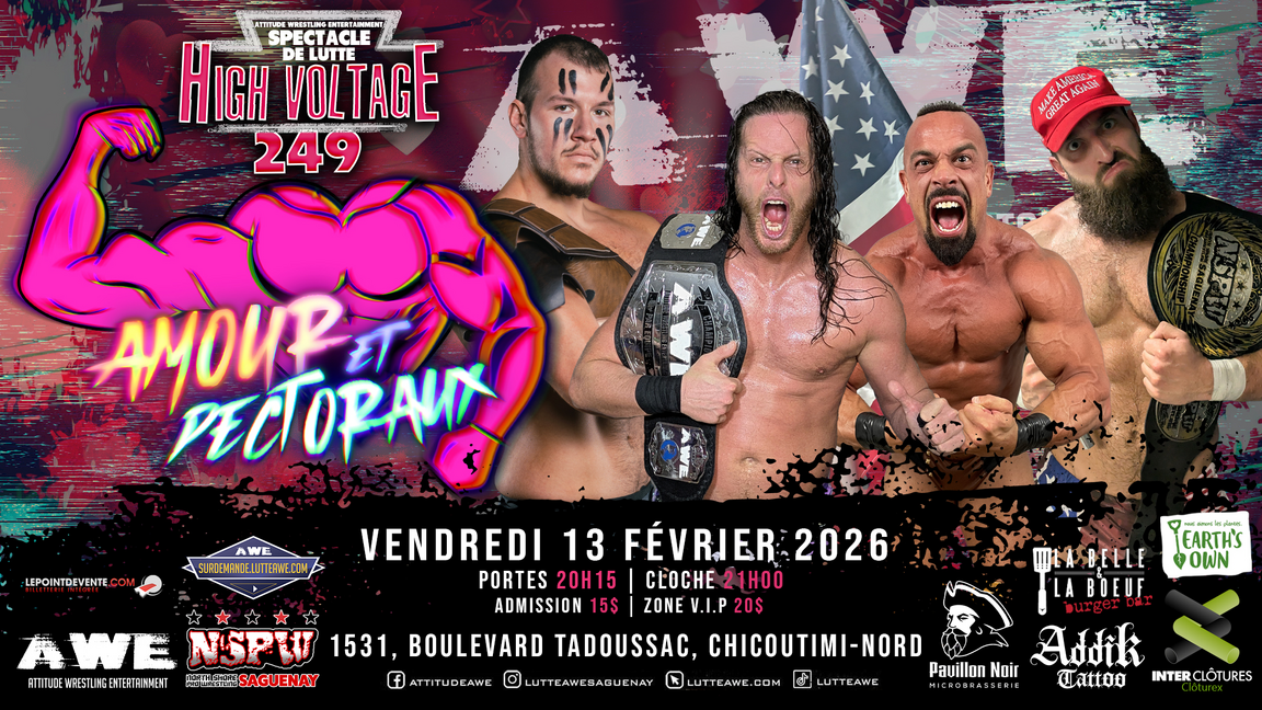 SPECTACLE DE LUTTE - HIGH VOLTAGE #249 - AMOUR ET PECTORAUX