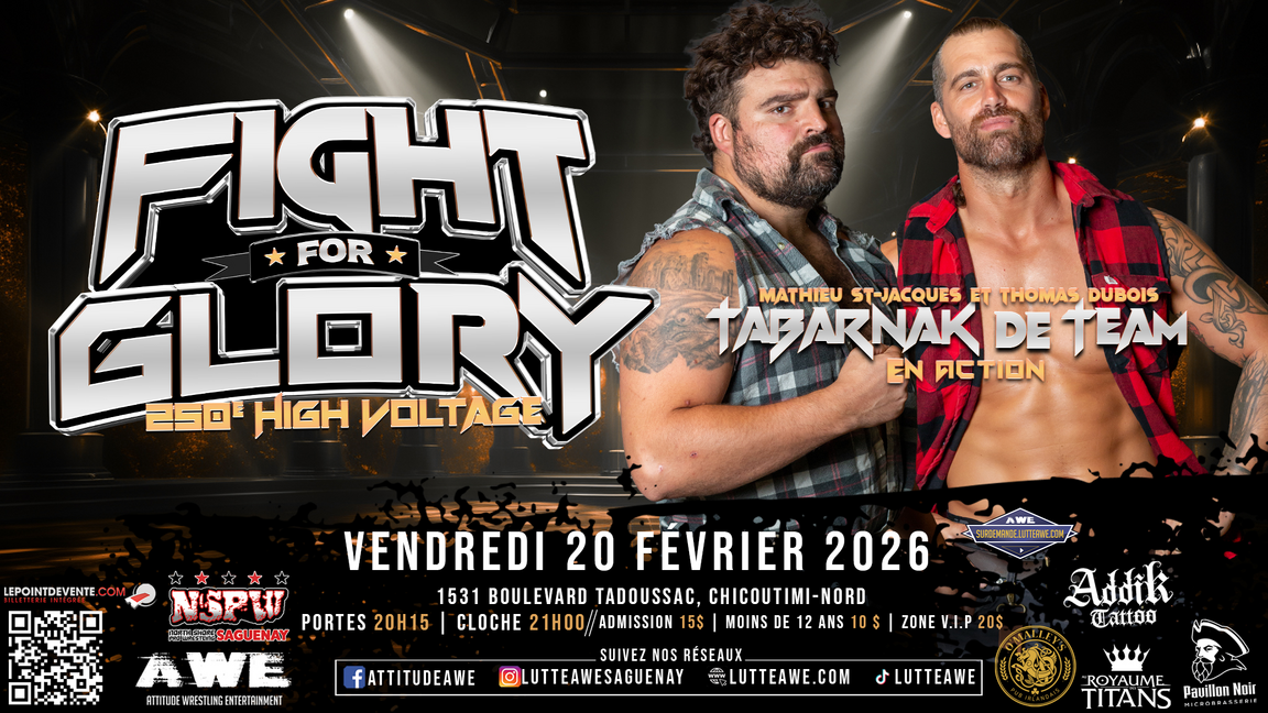 SPECTACLE DE LUTTE - HIGH VOLTAGE #250  - FIGHT FOR GLORY