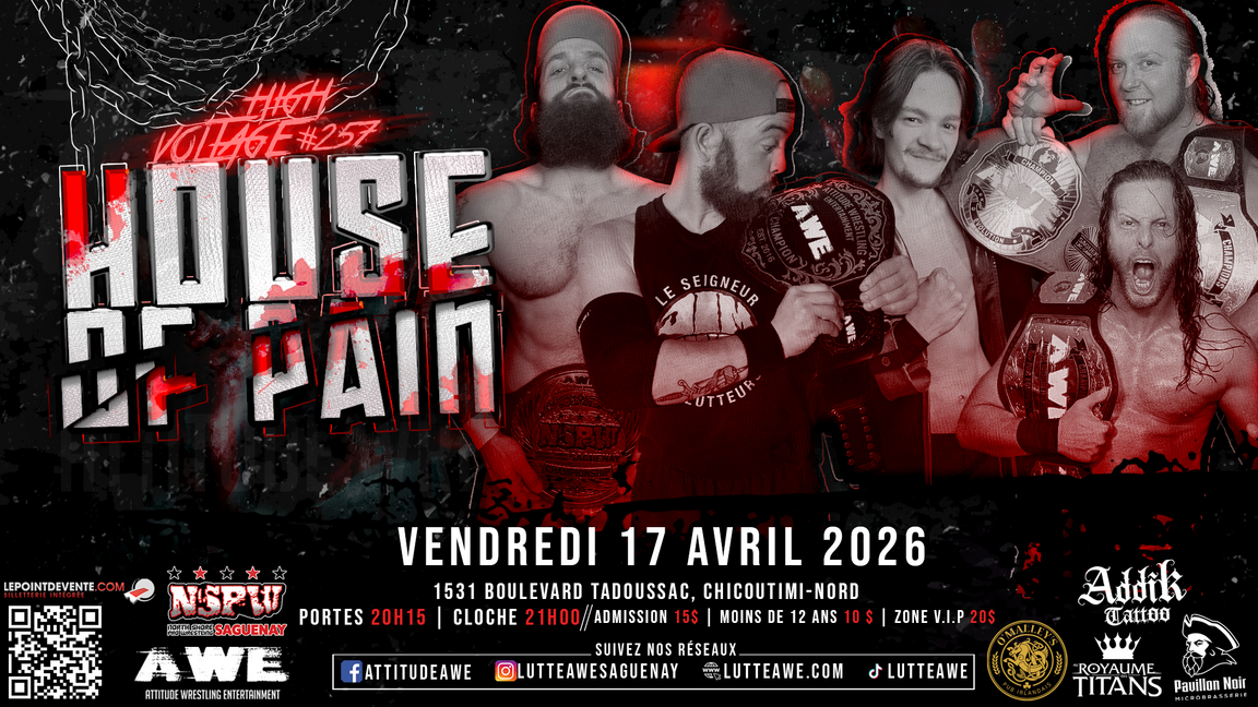SPECTACLE DE LUTTE - HIGH VOLTAGE #257- HOUSE OF PAIN