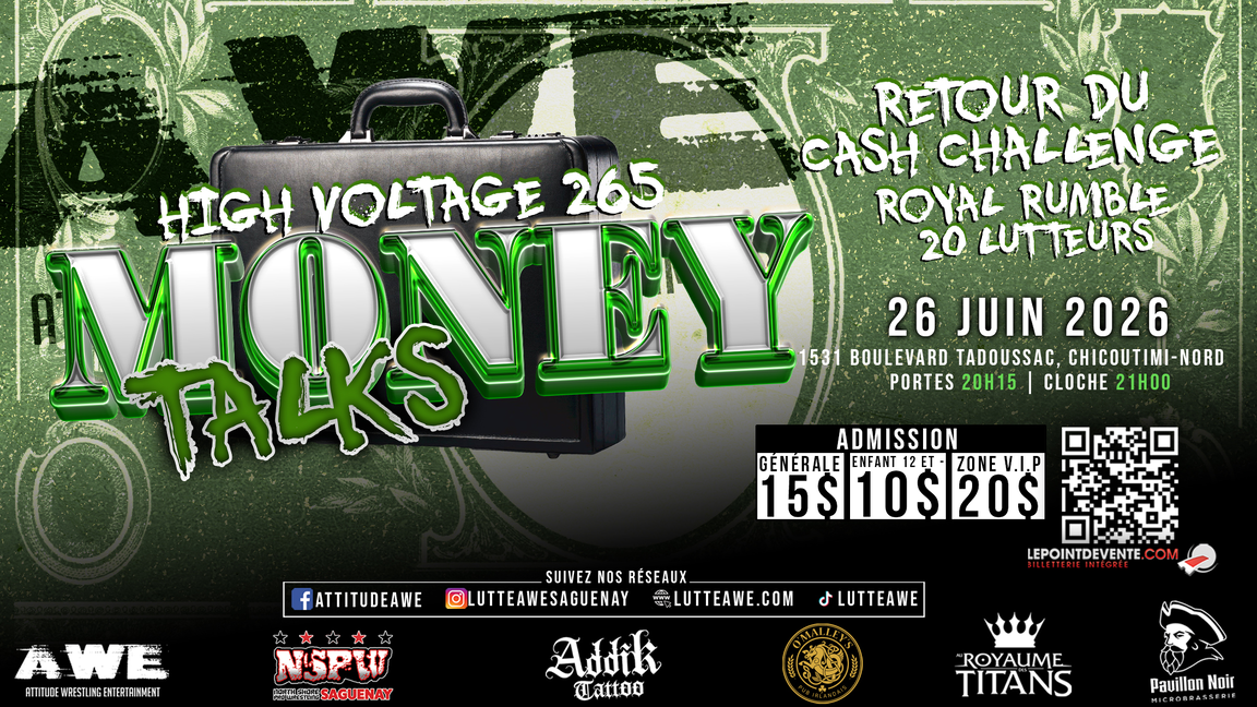 SPECTACLE DE LUTTE - HIGH VOLTAGE #265 - MONEY TALKS - CASH CHALLENGE