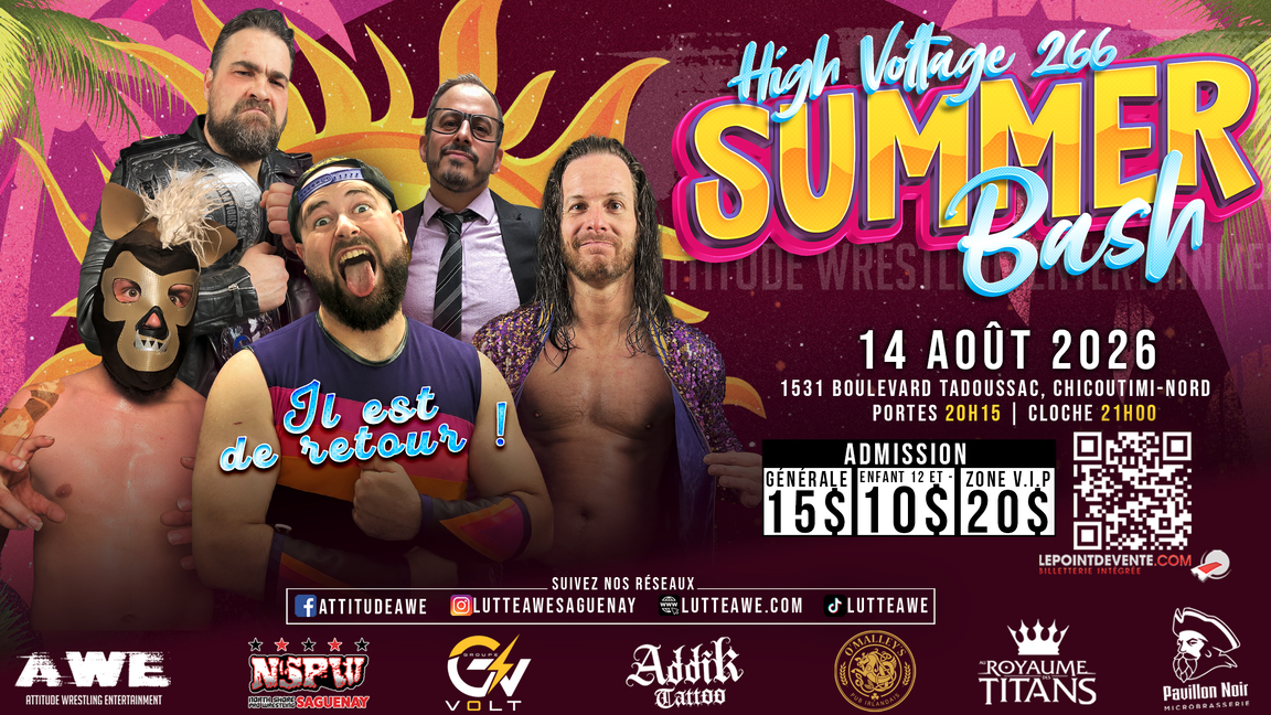 SPECTACLE DE LUTTE - HIGH VOLTAGE #266 - SUMMER BASH - LE RETOUR D'AXEL WAVE