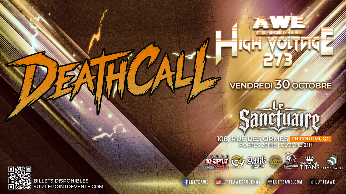 SPECTACLE DE LUTTE - HIGH VOLTAGE #273 - DEATHCALL