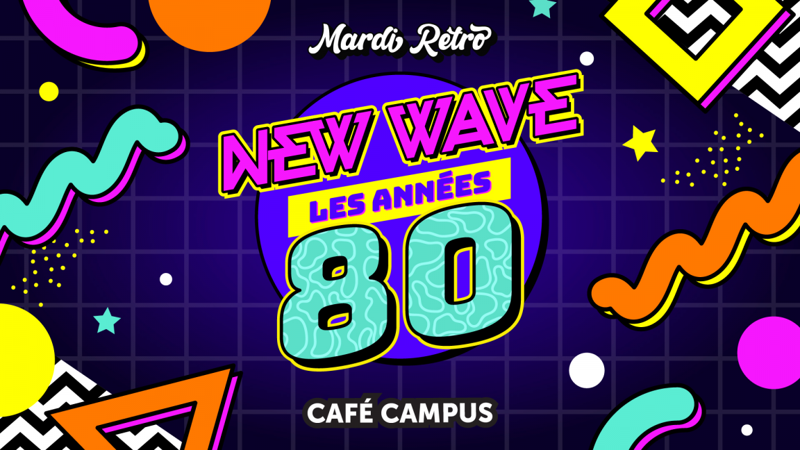 Les Mardis Rétro spécial New Wave (80's) au Café Campus