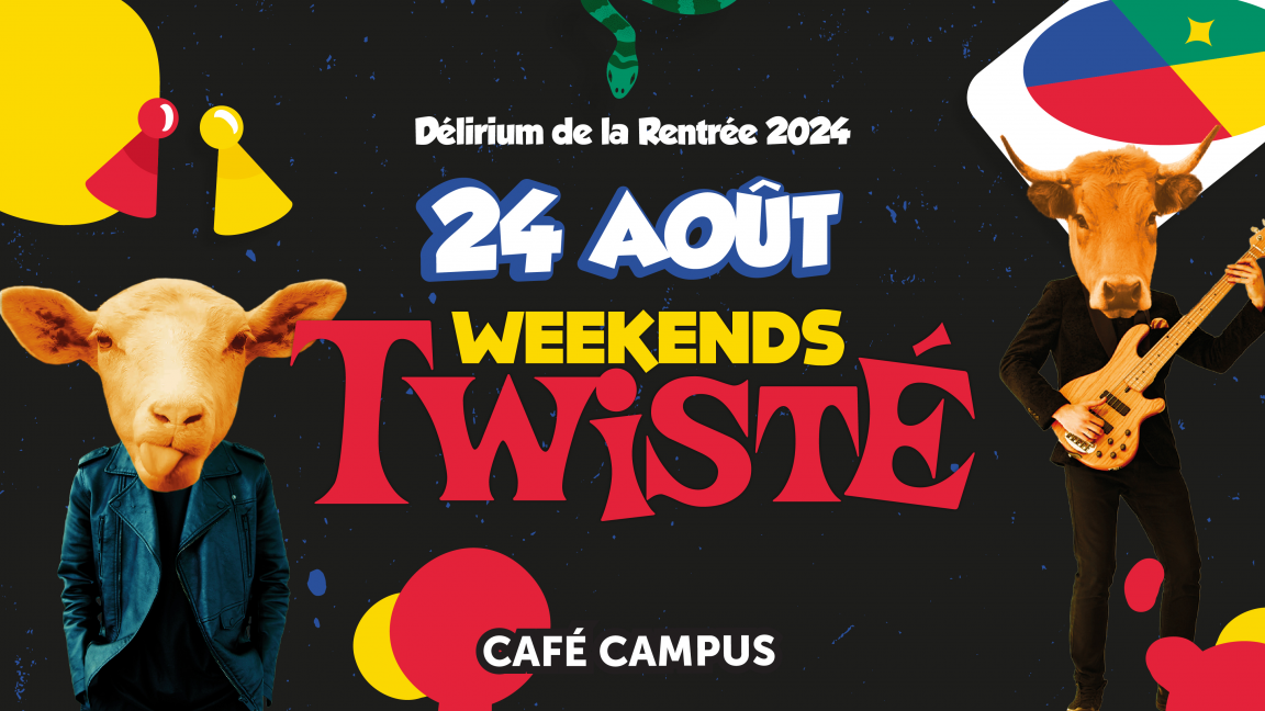 Samedi Twisté du Café Campus