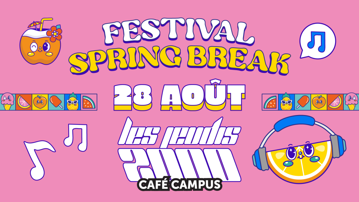 Jeudi 2000 • Festival Spring Break du Café Campus