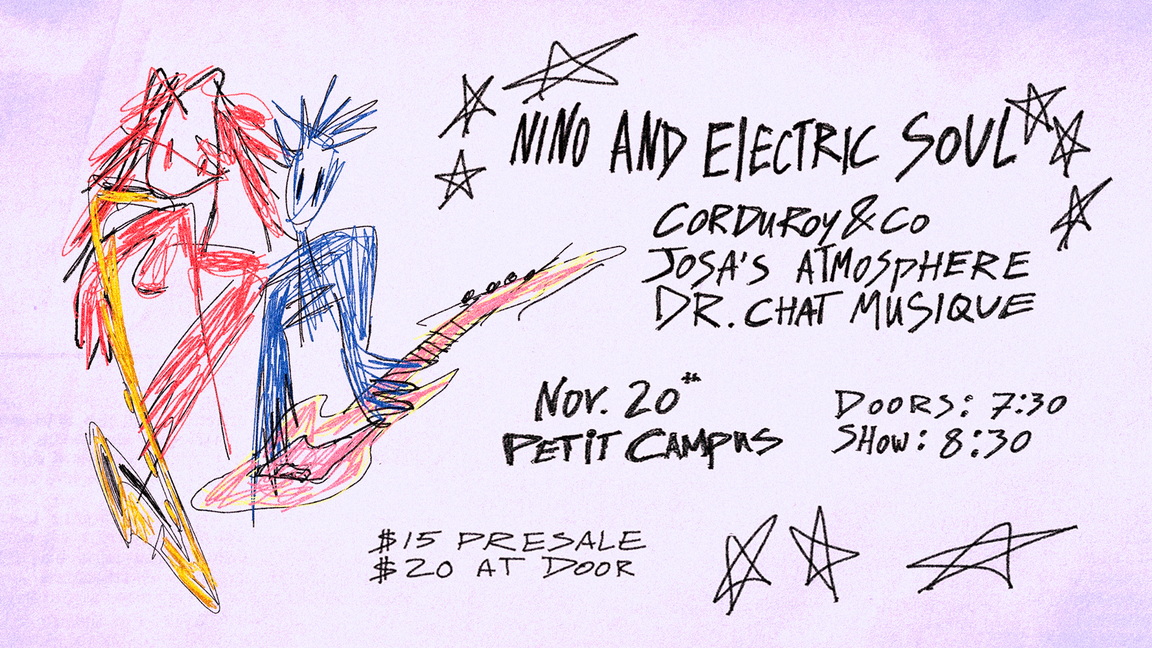 Nino & Electric Soul x Corduroy & Co. x JOSA's Atmosphere x Dr. Chat Musique