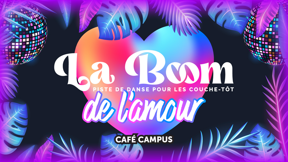 LA BOOM de l'amour - Café Campus