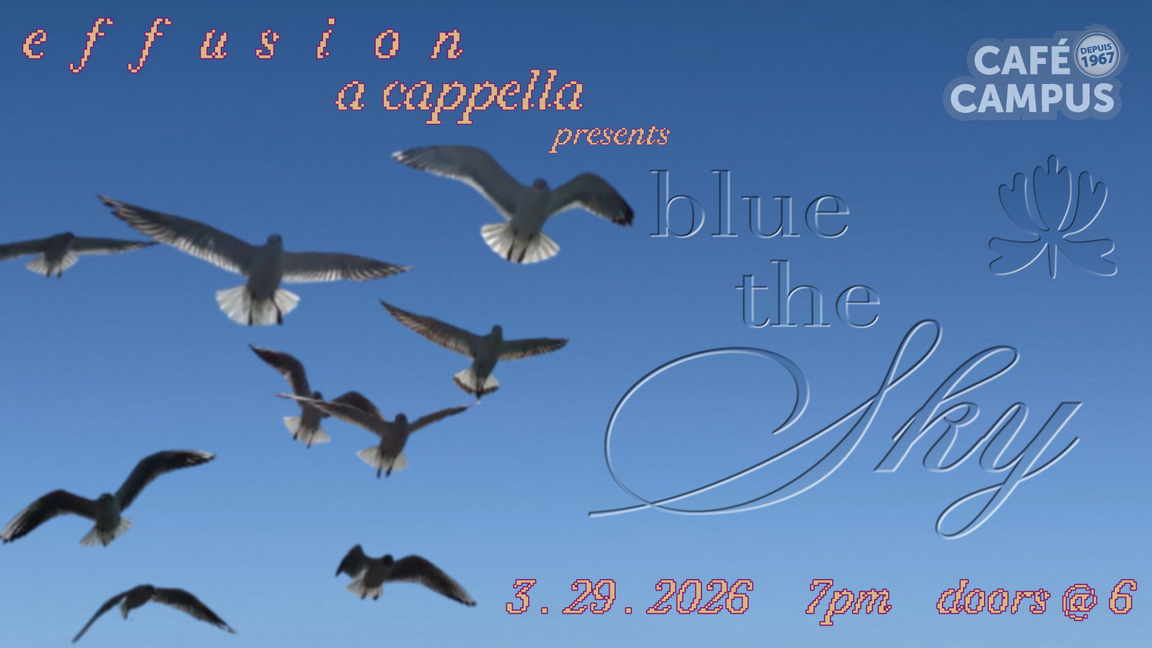 Effusion A Cappella presents : Blue the Sky