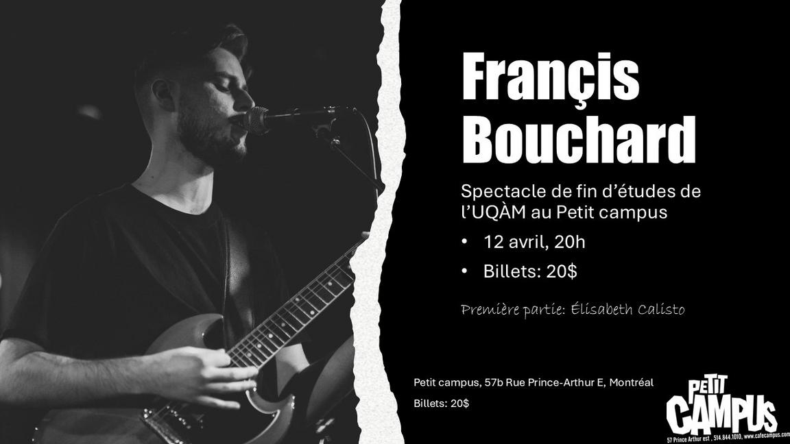 Françis Bouchard: spectacle de fin d’études avec Elisabeth Calisto en première partie