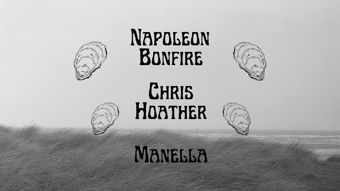 Napoleon Bonfire x Chris Hoather x Manella