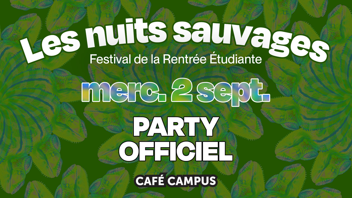 Party Officiel - Festival Les nuits sauvages au Café Campus