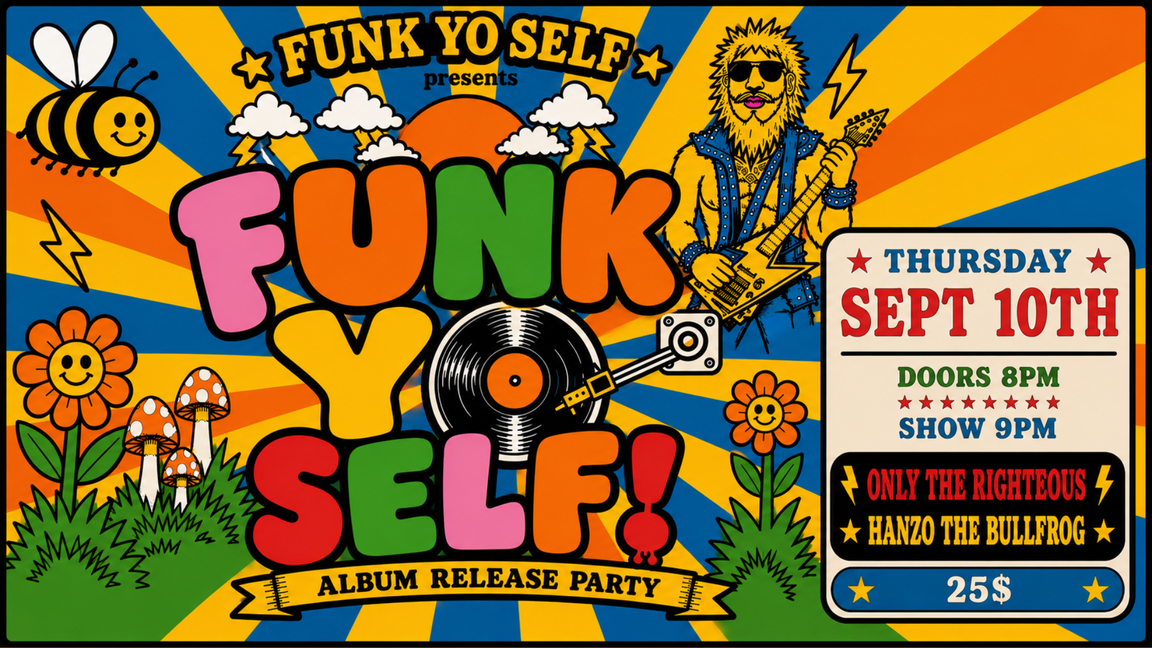 Funk Yo Self - Lancement D'album avec Only The Righteous, Hanzo The Bullfrog