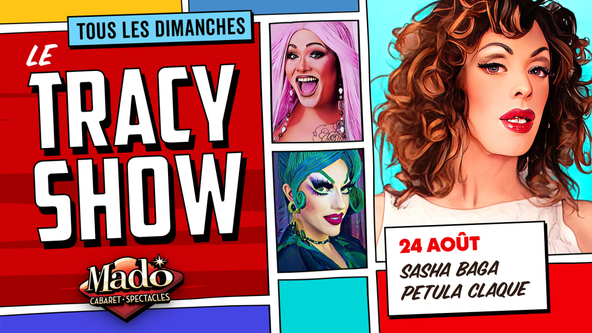 Le Tracy show!